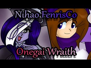 Nihao FenrisCo & Onegai Wraith (TF/TG)