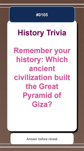 History Trivia Quiz #0105 | Remember your history: Which ancient civilization built...