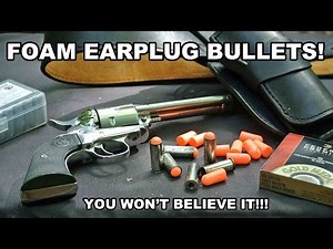 Foam Earplug Bullets! You Won't Believe It...
