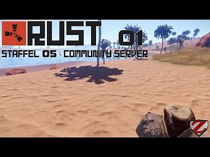 RUST [S05] #01 - Start nach Maß - [Gameplay German Deutsch]