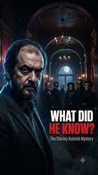The Stanley Kubrick Mystery !