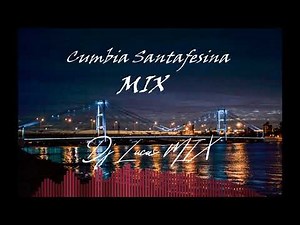 Cumbia Santafesina Mix DJ Lucas MIX