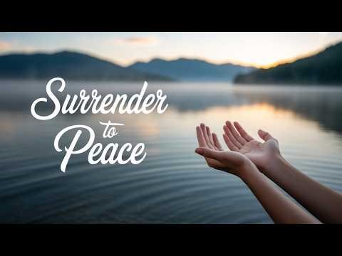 Surrender Prayer | Finding Peace in Letting Go