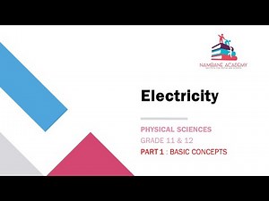 Grade 11_12 | Physical Science |Electricity | Full lesson | Basics | Part 1