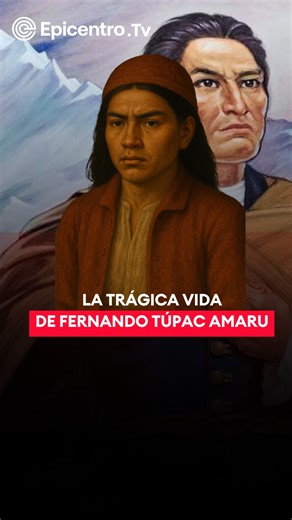 🎯 Conoce la trágica historia de Fernando Túpac Amaru, hijo del líder revolucionario Túpac Amaru II. Su vida es parte fundamental de la memoria histórica del Perú, pero pocos conocen su historia. Reportaje de @dyoveras disponible en nuestro canal de YouTube #FernandoTúpacAmaru #TúpacAmaru #Perú #MemoriaHistórica #España #HistoriaDelPerú | Epicentro.TV