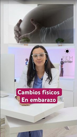 Cambios físicos en el embarazo