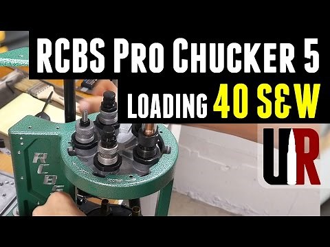 Loading 40S&W with the RCBS Pro Chucker 5