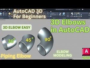 AutoCAD 3D Piping: Create 45° & 90° Elbows | Full Modeling Guide