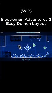 (WIP) Electroman Adventures 2 | GD Easy-Demon Level #fyp #fypシ #geometrydash #gd