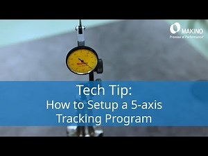 Tech Tip - 5-Axis Tracking Program Setup
