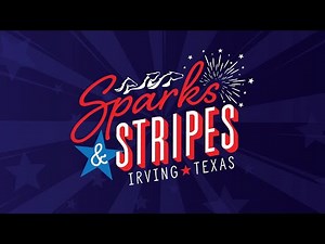 Irving, TX Sparks and Stripes LIVE Fireworks and Drone Show