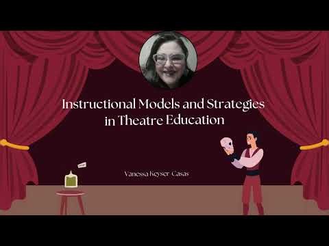 Instructional Models and Strategies in Theatre Education