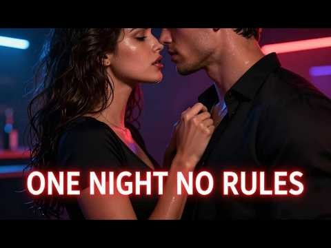 One Night, No Rules 🔥 | A Bold Love Story