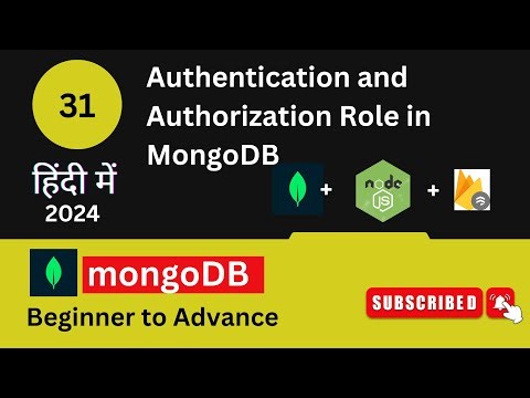 31- Authentication and Authorization in MongoDB in Hindi ( हिंदी में )