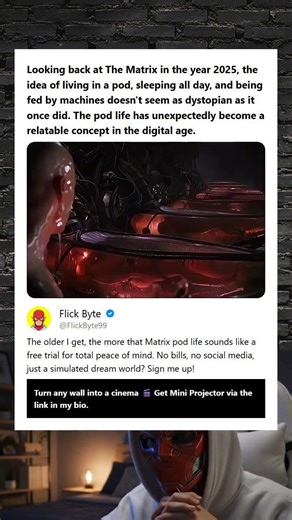 Looking back at The Matrix in the year 2025 the idea of living in a pod sleeping all day and being f