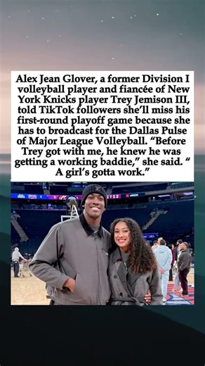 Fiancée of Knicks’ Trey Jemison III Says “A Girl’s Gotta Work” as Volleyball Broadcaster During...