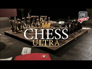 Chess Ultra is FREE on Epic Games Store