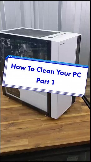 PC Cleaning Guide: Part 1