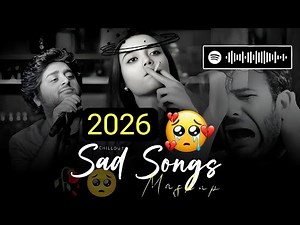 Sed Songs 2026 😭😅 Mind Relaxing Lofi Beats | Study, Sleep & Chill | #sad #trending #songssongs​