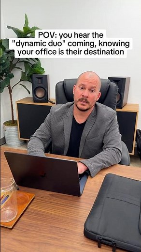 POV: You consider hiding under your desk