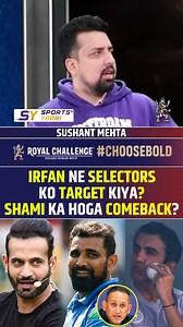 4.9K views · 126 reactions | IRFAN NE SELECTORS KO TARGET KIYA? SHAMI KA HOGA COMEBACK? #irfanpathan #gambhir #mohammedshami | Sports Yaari | Facebook