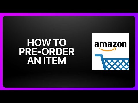 How To Pre-Order An Item In Amazon Shopping 2026! Tutorial