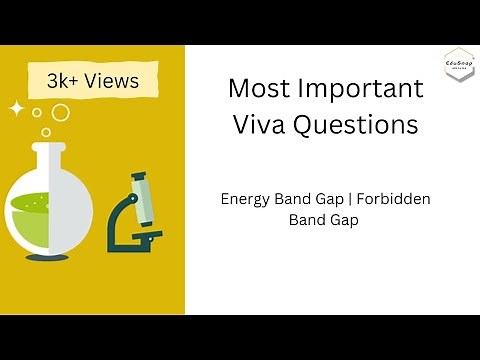 Important viva questions on Energy Band Gap | Forbidden Energy Gap | Physics | EduSnap |