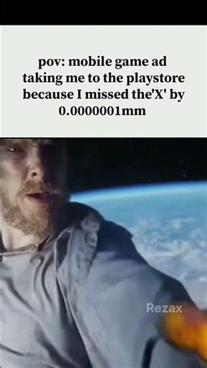 POV: You Miss the “X” on a Mobile Game Ad by 0.0001 mm 📱💀