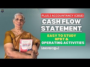 Cash Flow Statement Malayalam | NPBT & Operating Activities Explained | Plus Two Accountancy (CBSE)