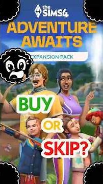Another Sims 4 Pack Already?! Adventure Awaits Breakdown