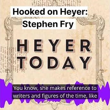 Heyer Today: Hooked on Heyer: Stephen Fry [Ep 1]