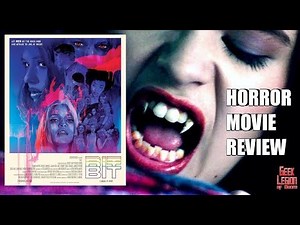 BIT ( 2019 Diana Hopper ) Vampire Horror Movie Review