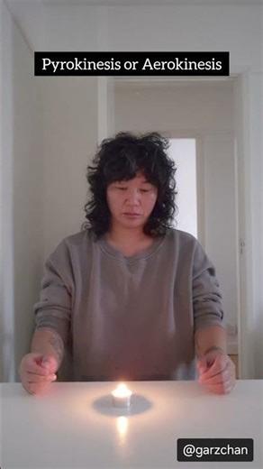 Pyrokinesis or Aerokinesis - Garz Chan