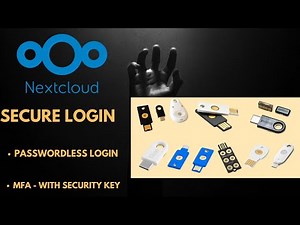 Using a security Key to Login to Nextcloud ( Passwordless login and MFA)