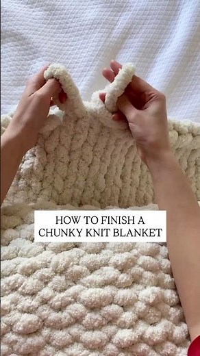 The most satisfying part of making a chunky knit blanket? Finishing it off with a clean, tidy edge!
