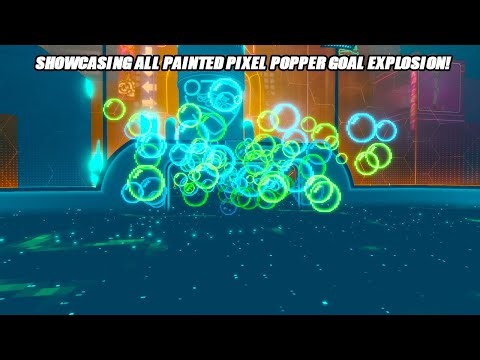 Showcasing All *NEW* Painted "PIXEL POPPER" Goal Explosion - Rocket League Season 17 Showcase