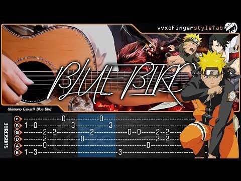 BLUE BIRD - Naruto Shippuden Opening 3 Cover - Fingerstyle Guitar Cover With TAB TUTORIAL | CHORD