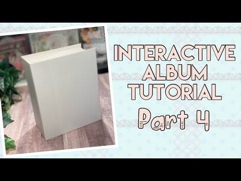 Interactive Album Tutorial ~ Part 4 | 9x7 Album | Step by Step