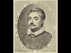 Rediscovering Girolamo Frescobaldi: A Journey Through Baroque Music