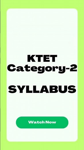 KTET CATEGORY 2 SYLLABUS| Ktet 2025|Universal Teacher