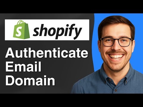How to authenticate Email domain on Shopify [Full 2025 Guide]