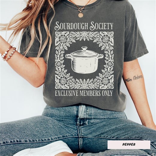 Sourdough Bread Comfort Colors® T-shirt, Folklore Sourdough, Cottagecore Baker Tee, Gift for Baker, Bread Lover Gift, Dutch Oven Shirt - Etsy