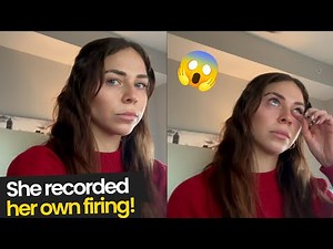 Woman divides the internet after recording herself being fired!