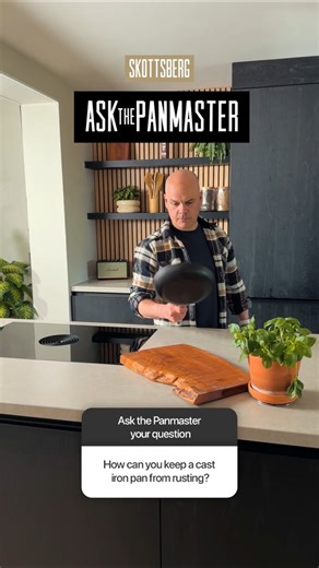 How can you keep a cast iron pan from rusting?