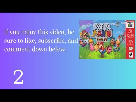 Paper Mario TTYD 64 Part 2 (No Commentary)