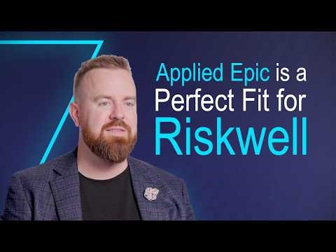 Why Applied Epic Was the Perfect Fit for RiskWell