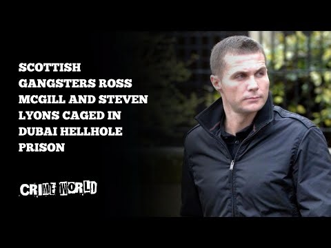 Scottish gangsters Ross McGill and Steven Lyons caged in Dubai hellhole prison