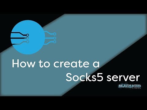 How to setup a Socks5 Server