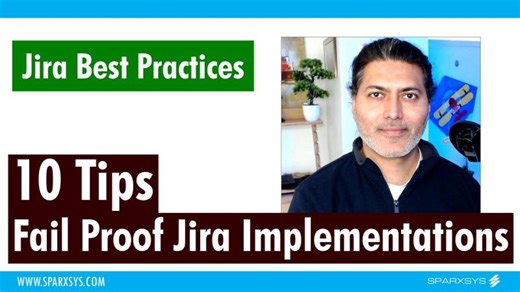 Jira Best Practices - 10 tips for fail proof implementations | Sparxsys