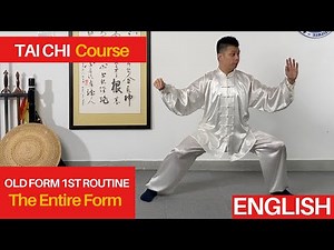Chen Style Tai Chi - Old Frame 1st Routine - The Entire Form - Tai Chi For Beginners [Master Chow]